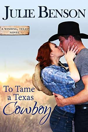To Tame a Texas Cowboy (Wishing, Texas #3)
