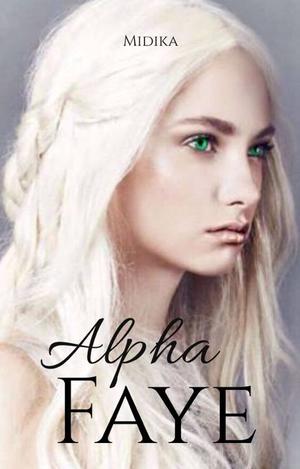 Alpha Faye (Alpha #8)