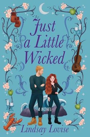 Just a Little Wicked by Lindsay Lovise