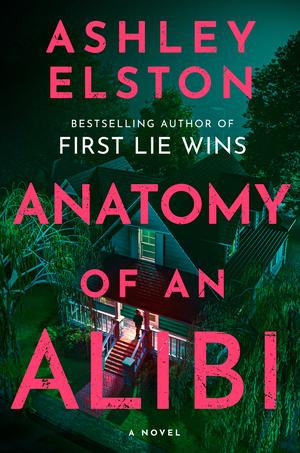Anatomy of an Alibi by Ashley Elston