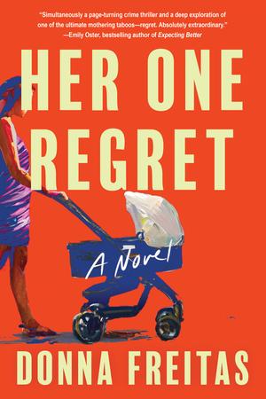 Her One Regret by Donna Freitas