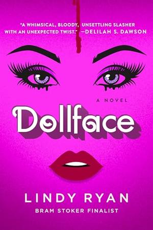 Dollface: A Novel by Lindy Ryan