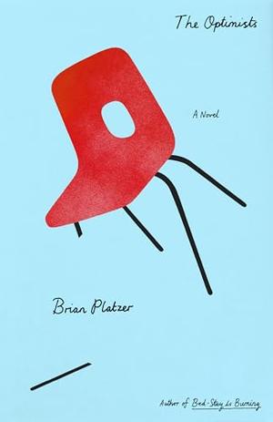 The Optimists by Brian Platzer
