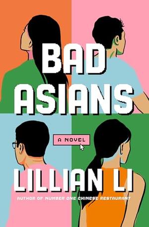 Bad Asians by Lillian Li