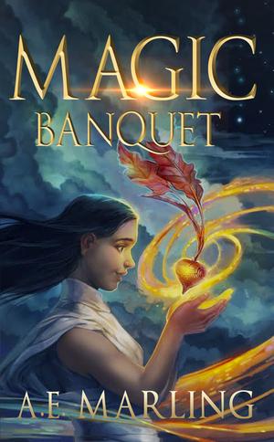 Magic Banquet by A.E. Marling