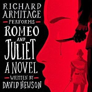 Romeo And Juliet by David Hewson, Richard Armitage