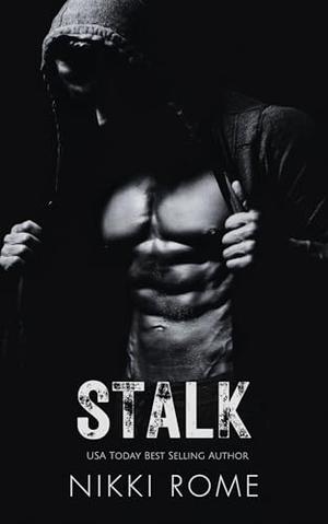 Stalk by Nikki Rome
