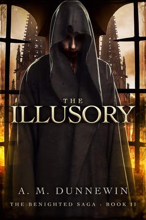 The Illusory by A.M. Dunnewin