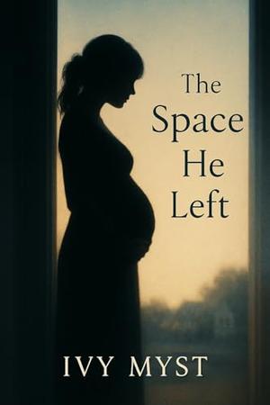 The Space He Left by Ivy Myst