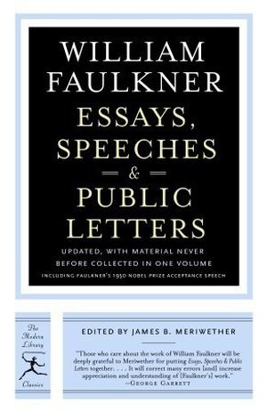 Essays, Speeches & Public Letters by William Faulkner