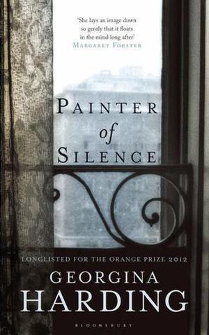 Painter of Silence by Georgina Harding