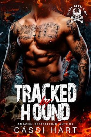 Tracked by Hound (Steel Rebels MC #5)