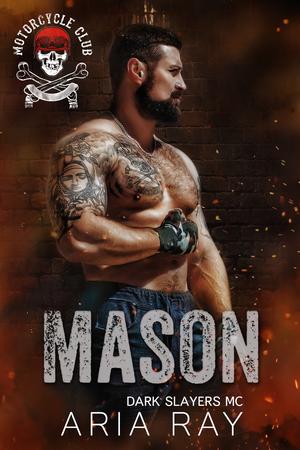 Mason (Dark Slayers MC #18)