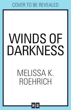 Winds of Darkness by Melissa K. Roehrich