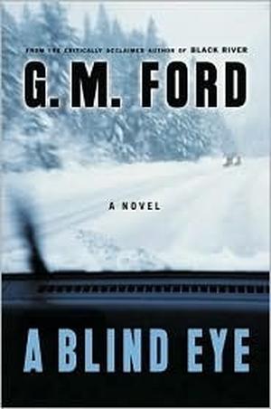 A Blind Eye by G.M. Ford