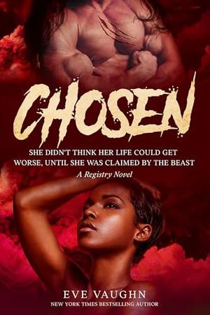 Chosen by Eve Vaughn