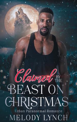 Claimed by the Beast on Christmas (African American Urban Shifters #2)