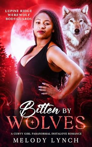 Bitten By Wolves by Melody Lynch