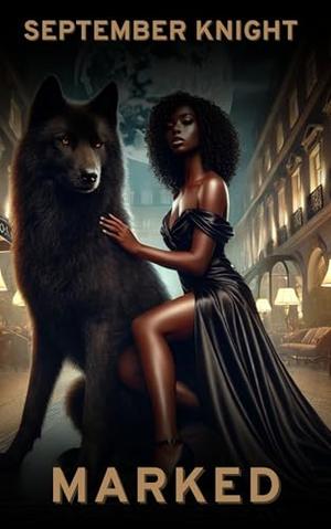 Marked: A Paranormal Romance by September Knight