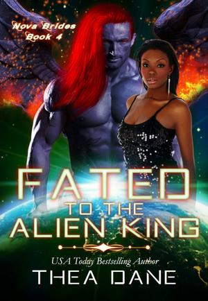 Fated to the Alien King by Thea Dane
