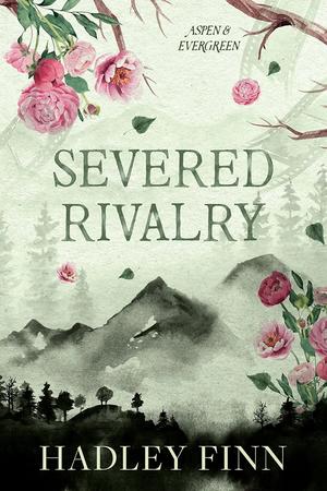 Severed Rivalry by Hadley Finn