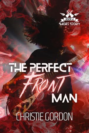 The Perfect Front Man (Rock U #0.5)