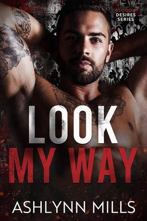 Look My Way by Ashlynn Mills