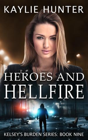 Heroes and Hellfire (Kelsey's Burden #9)