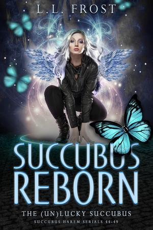 Succubus Reborn (The (un)Lucky Succubus #8)