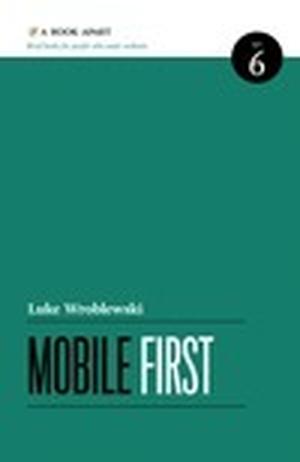 Mobile First (A Book Apart #6)