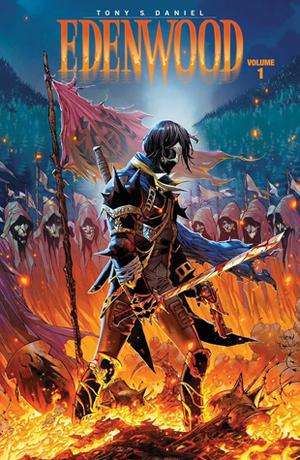 Edenwood, Vol. 1 by Tony S. Daniel, Jay David Ramos, Leonardo Paciarotti, Nathan Kempf