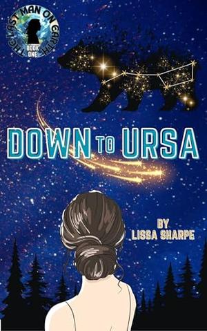 Down to Ursa: A Sci-Fi Adventure Romance by Lissa Sharpe