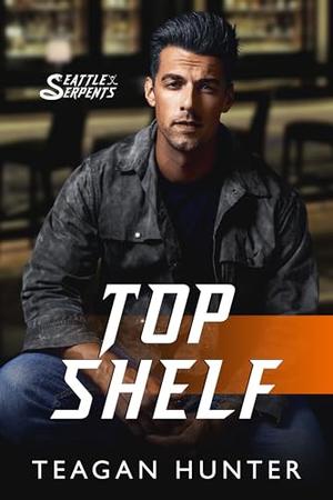 Top Shelf (Seattle Serpents #5)