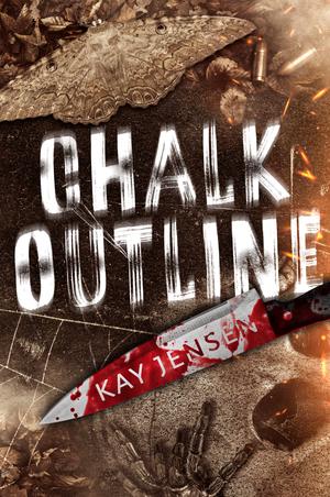 Chalk Outline by Kay Jensen