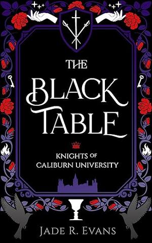 The Black Table by Jade R. Evans