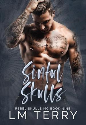 Sinful Skulls by L.M. Terry