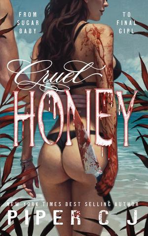 Cruel Honey by Piper C.J.