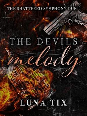 The Devils Melody by Luna Tix