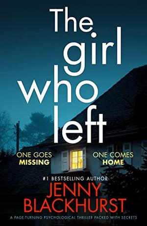 The Girl Who Left by Jenny Blackhurst
