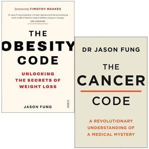 The Obesity Code & The Cancer Code By Dr Jason Fung 2 Books Collection Set by Jason Fung