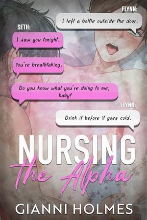 Nursing the Alpha by Gianni Holmes