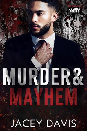 Murder & Mayhem (Bloody Desires #7)