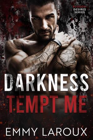 Darkness Tempt Me by Emmy LaRoux