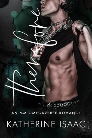 Therefore by Katherine Isaac