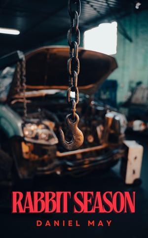 Rabbit Season by Daniel May