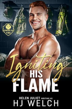 Igniting His Flame by H.J. Welch, Helen Juliet