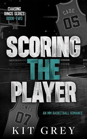 Scoring the Player by Kit Grey
