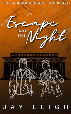 Escape into the Night by Jay Leigh