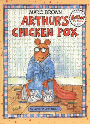 Arthur's Chicken Pox: An Arthur Adventure (Arthur Adventure Series #1)