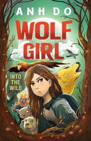 Wolf Girl: Into the Wild (Wolf Girl #1)